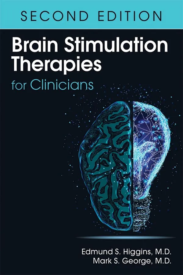 Brain Stimulation Therapies For Clinicians 2nd Edition | Hardcover