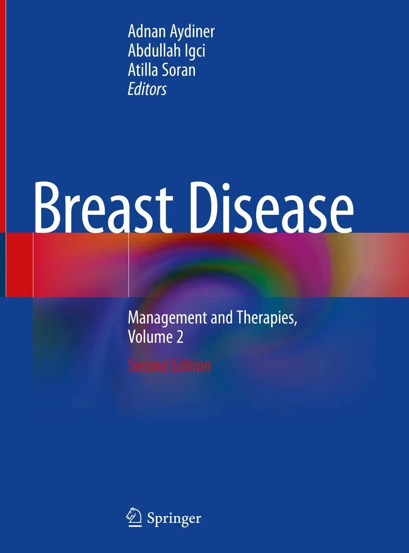 Breast Disease Management and Therapies | 2nd Edition | Volume 2 | Hardcover