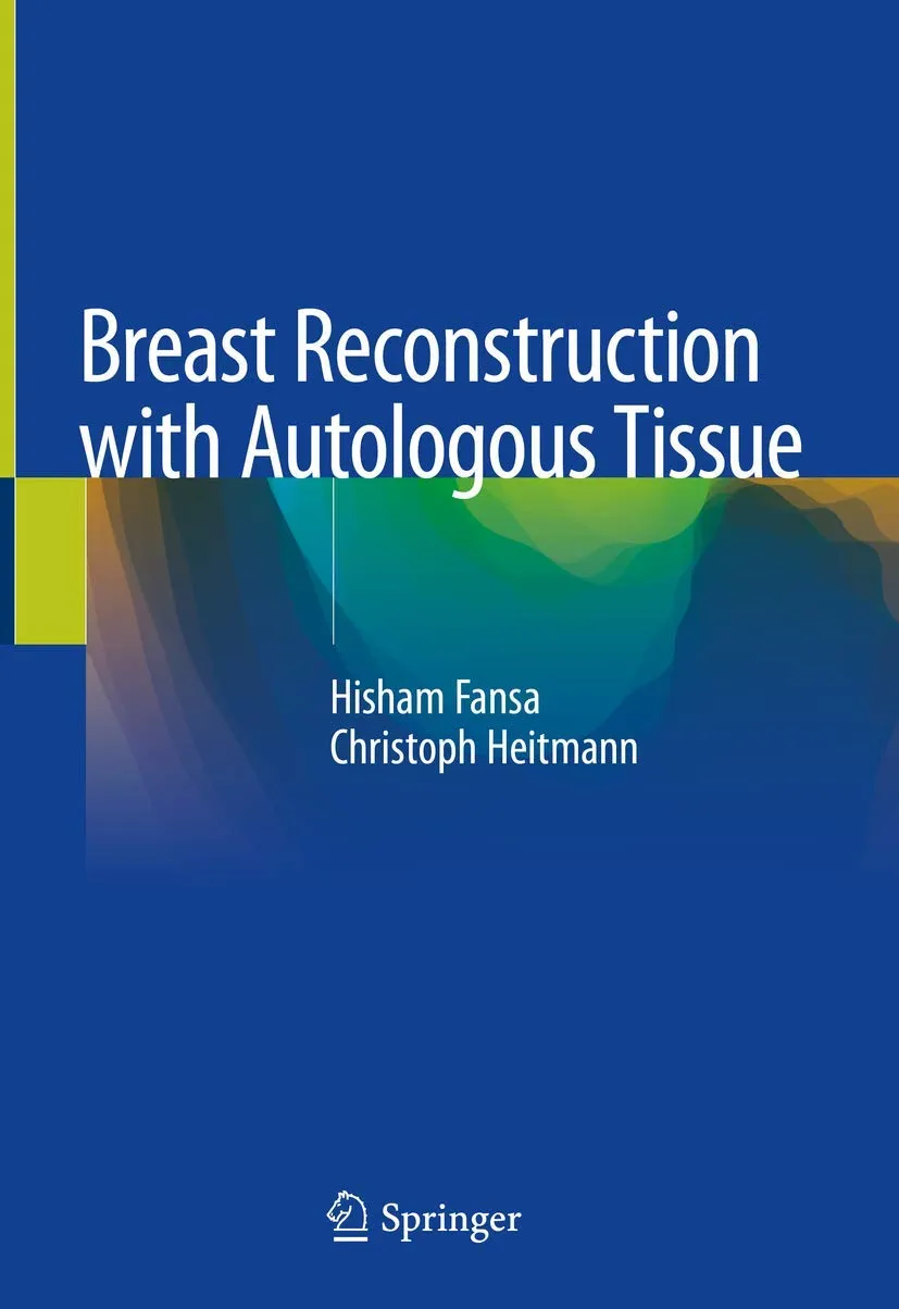 Breast Reconstruction with Autologous Tissue | Hardcover