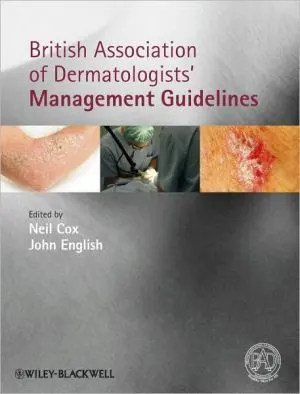 British Association of Dermatologists' Management Guidelines | 1st Edition | Hardcover