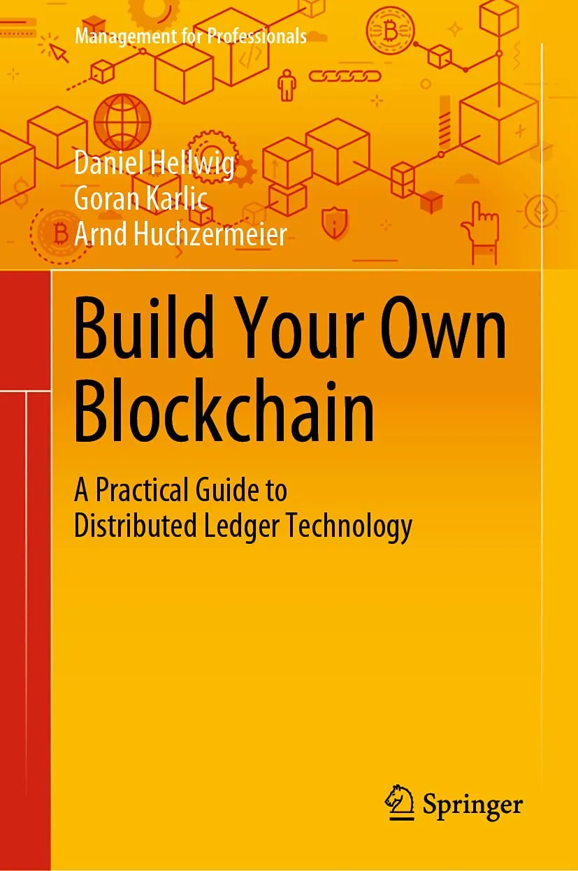 Build Your Own Blockchain A Practical Guide To Distributed Ledger Technology | Hardcover