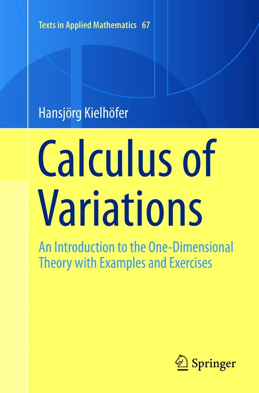 Calculus Of Variations An Introduction To The One Dimensional Theory With Examples And Exercises | Paperback