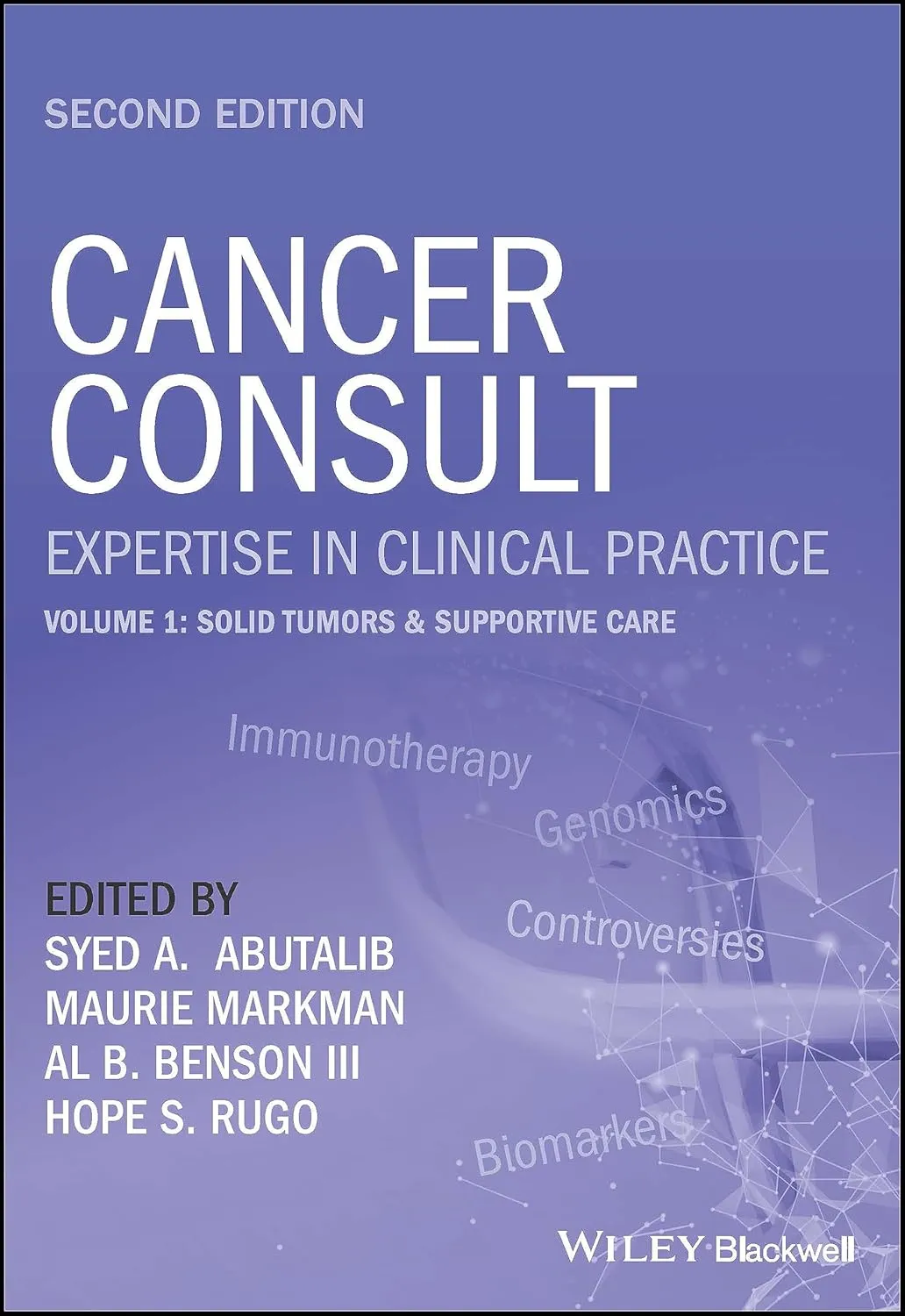 Cancer Consult Expertise In Clinical Practice Volume 1 Solid Tumors and Supportive Care 2nd Edition | Paperback