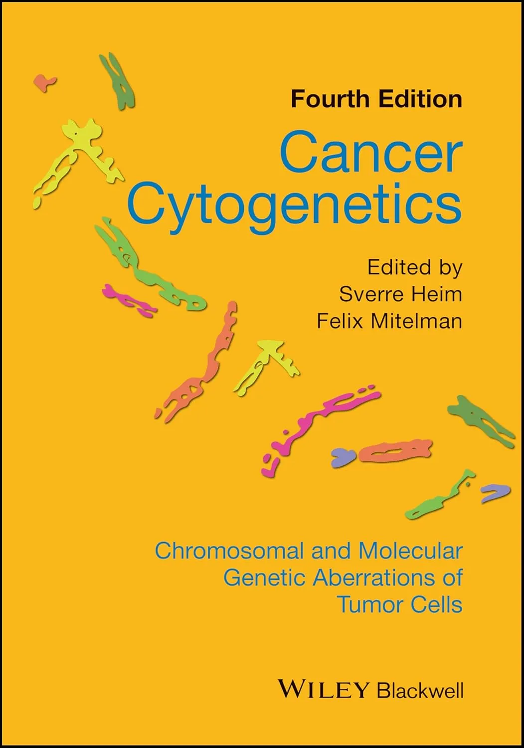 Cancer Cytogenetics Chromosomal and Molecular Genetic Aberrations of Tumor Cells | 4th Edition | Hardcover