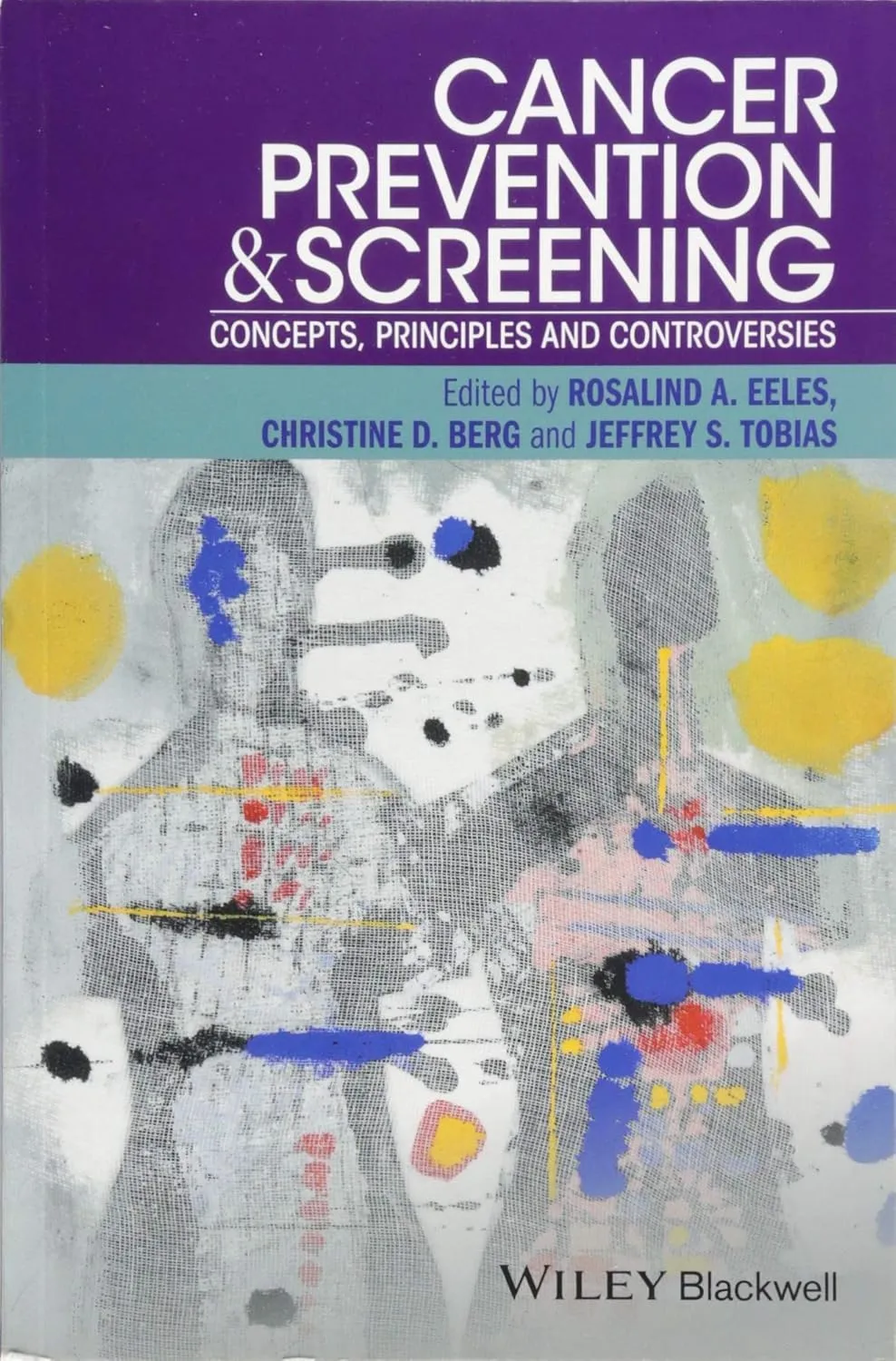 Cancer Prevention and Screening Concepts | Principles and Controversies | Paperback