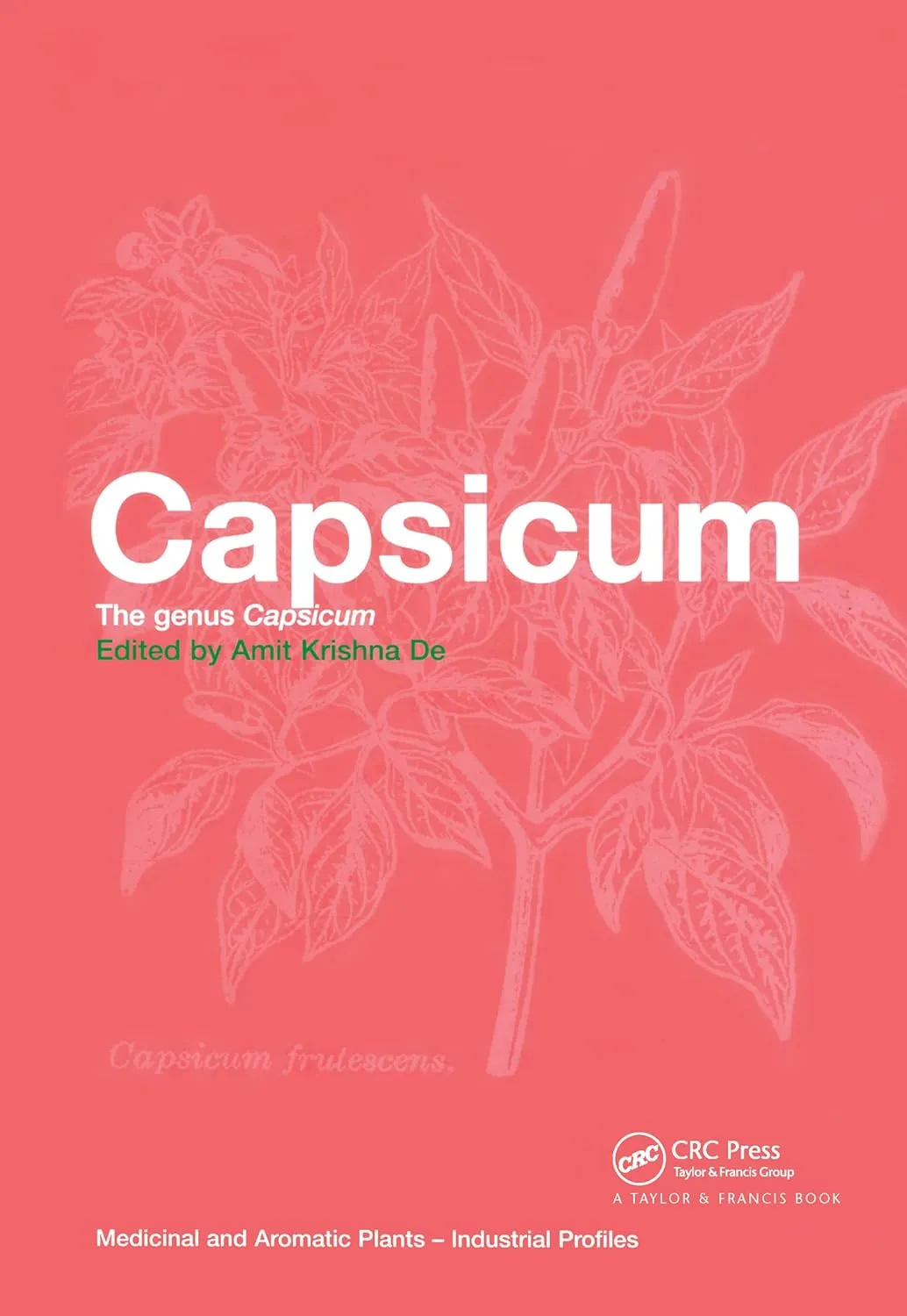 Capsicum The Genus Capsicum | Hardcover