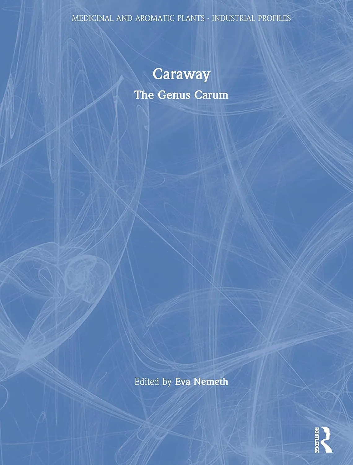 Caraway The Genus Carum | Hardcover