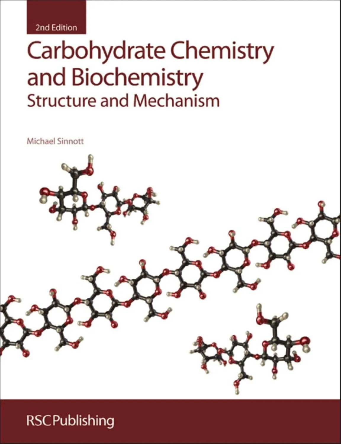 Carbohydrate Chemistry and Biochemistry Structure and Mechanism | 2nd Edition | Hardcover