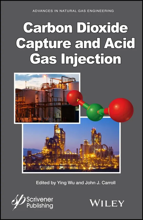 Carbon Dioxide Capture and Acid Gas Injectin | Hardcover
