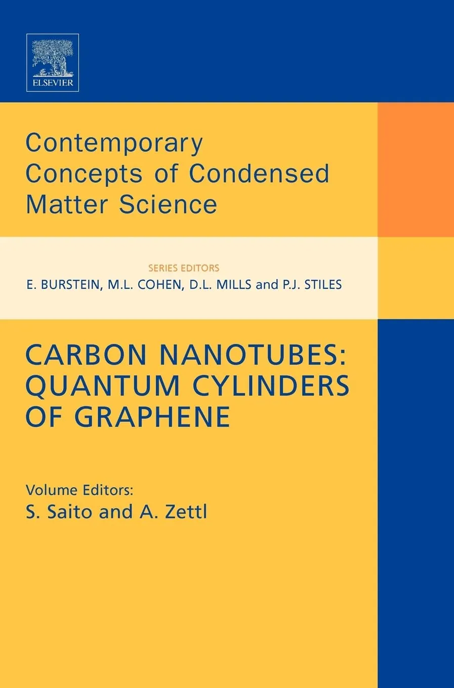 Carbon Nanotubes Quantum Cylinders of Graphene Contemporary Concepts of Condensed Matter Science | Hardcover