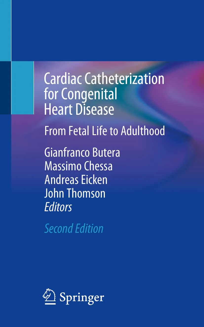 Cardiac Catheterization For Congenital Heart Disease From Fetal Life To Adulthood | 2nd Edition 2 Vol Set | Paperback