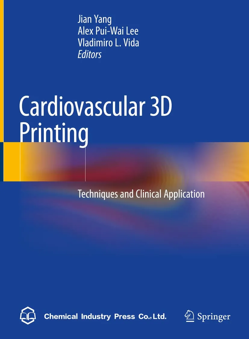 Cardiovascular 3D Printing Techniques and Clinical Application | Hardcover