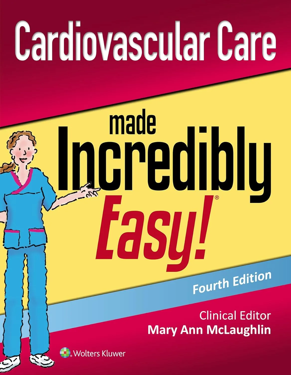 Cardiovascular Care Made Incredibly Easy | 4th Edition | Paperback
