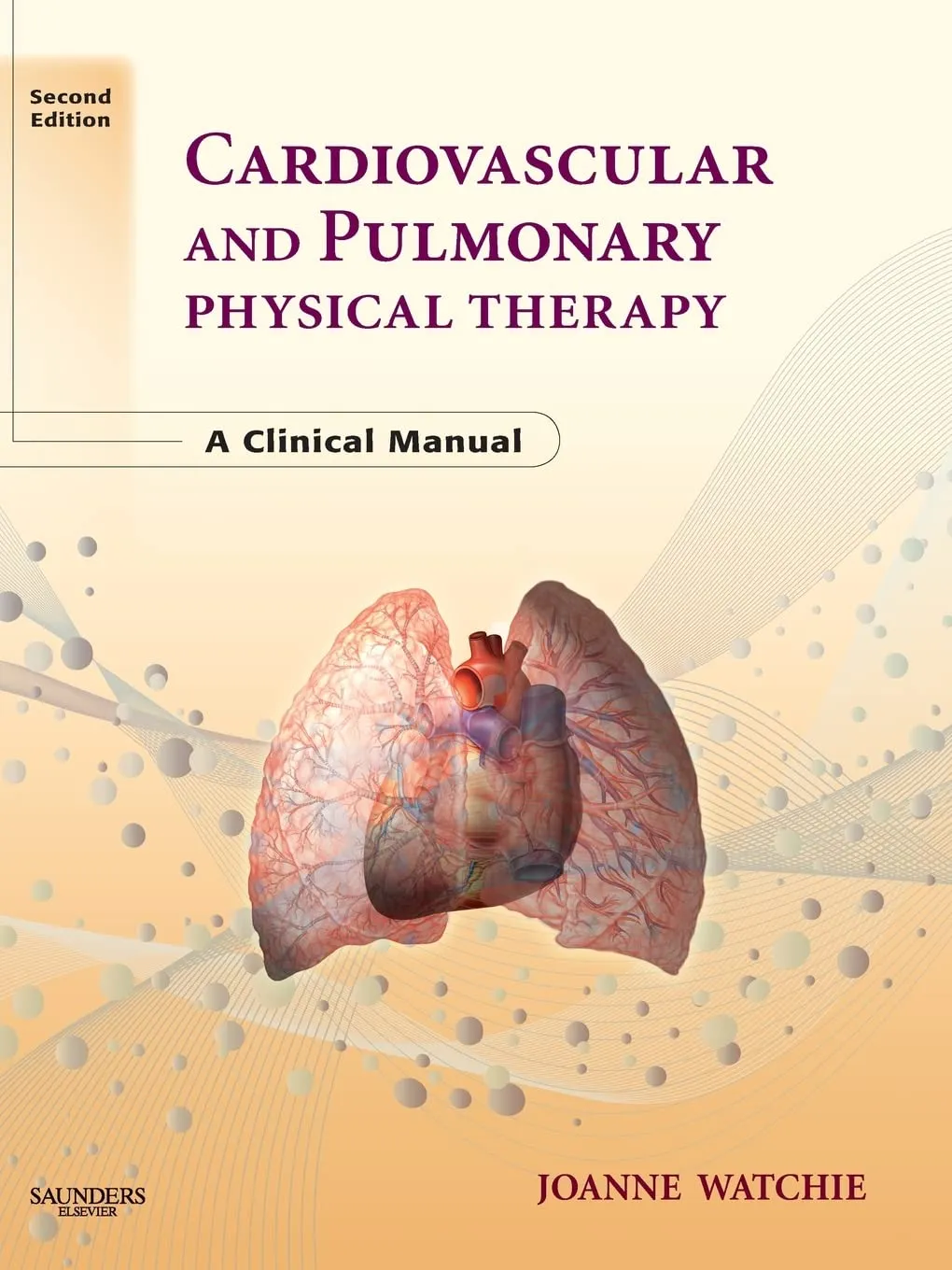 Cardiovascular And Pulmonary Physical Therapy A Clinical Manual 2nd Edition | Paperback
