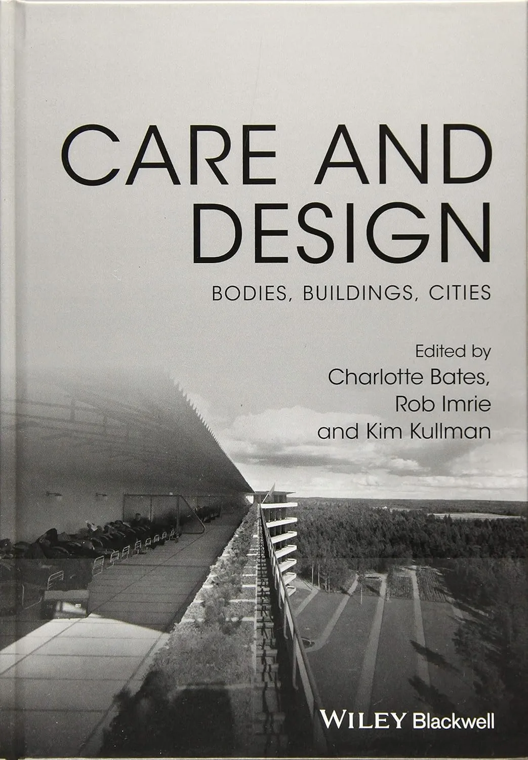 Care and Design Bodies | Buildings | Cities | Hardcover
