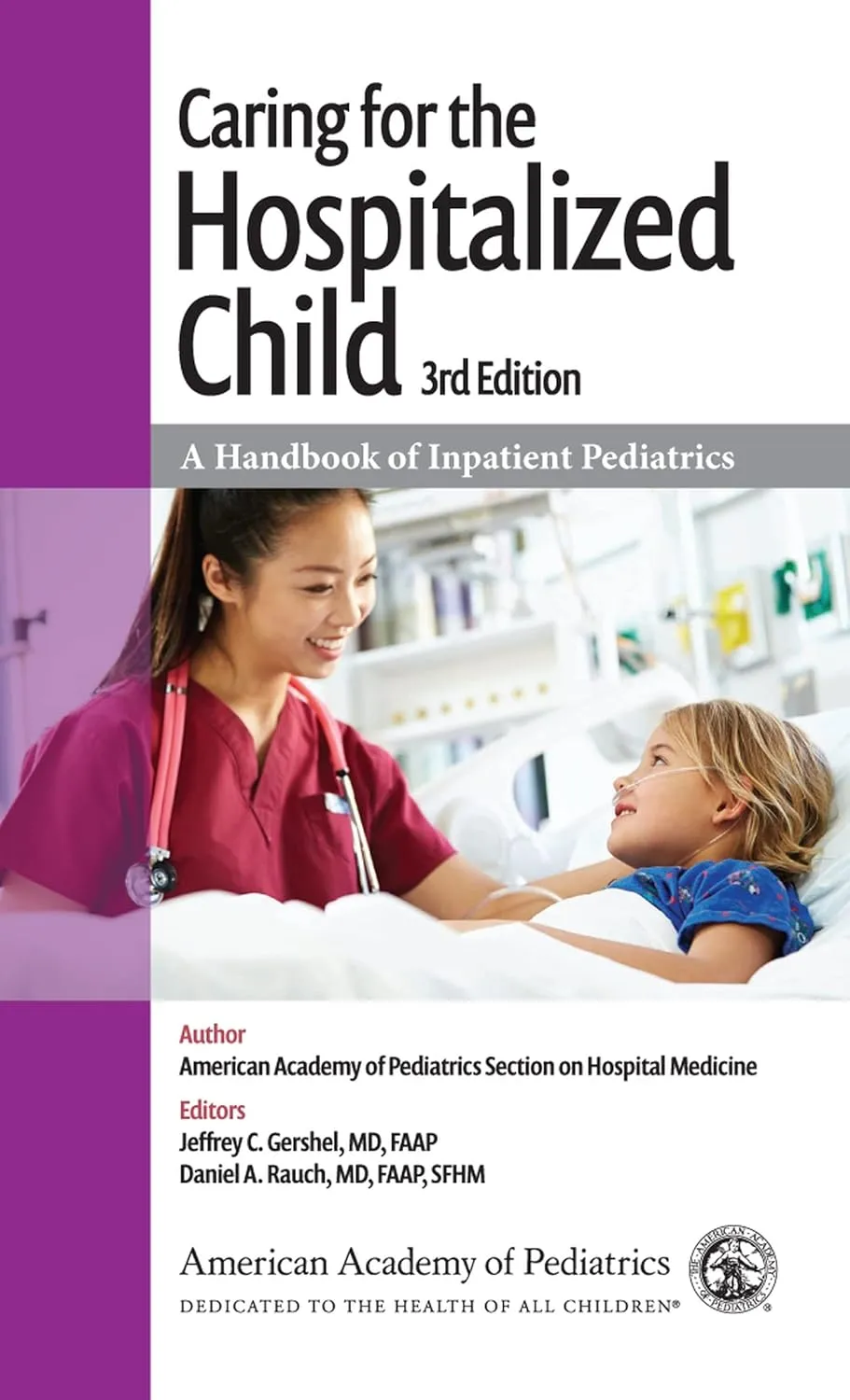 Caring For The Hospitalized Child A Handbook Of Inpatient Pediatrics Third Edition | Paperback