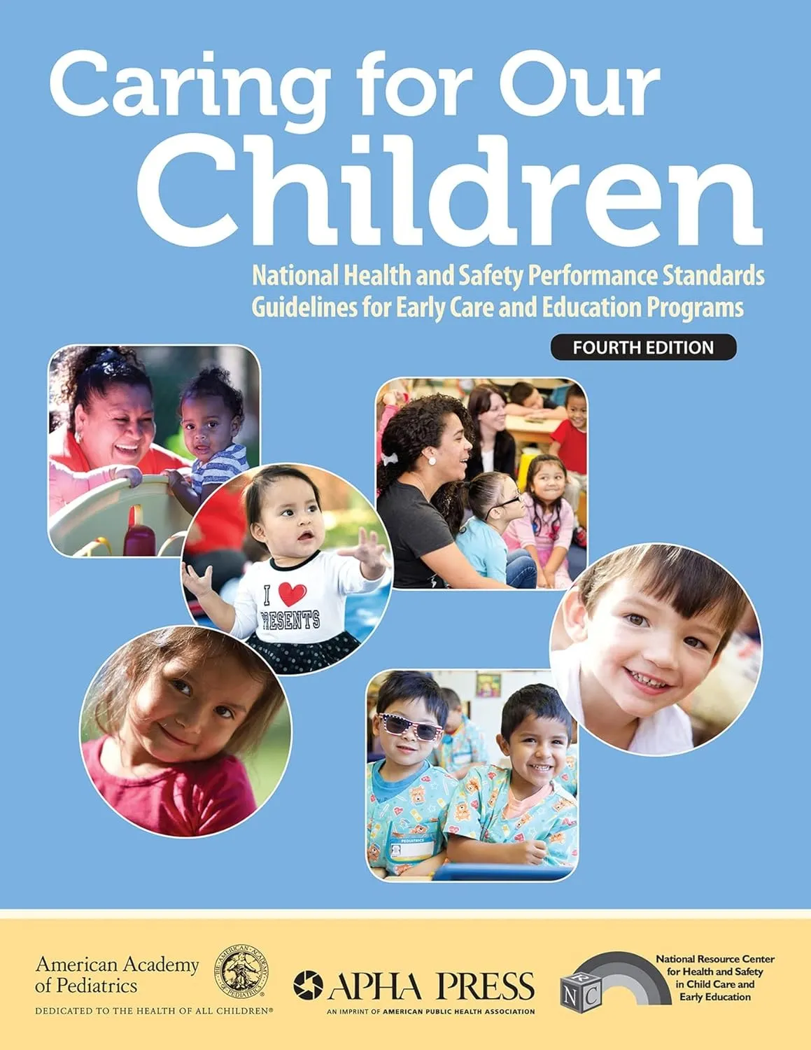 Caring for our Children National Health and Safety Performance Standards Guidelines for Early Care and Education Programs | 4th Edition | Paperback