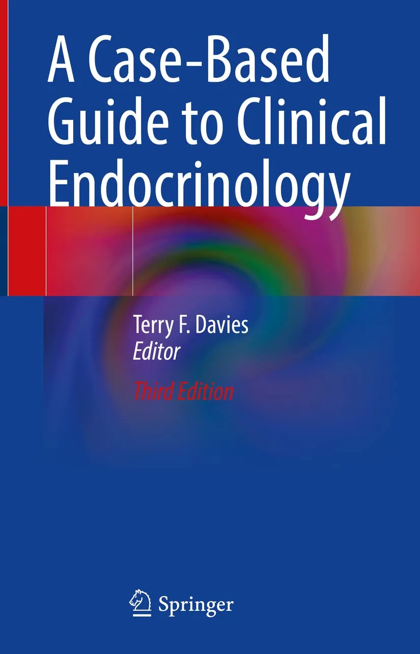 A Case Based Guide to Clinical Endocrinology | Third Edition | Hardcover
