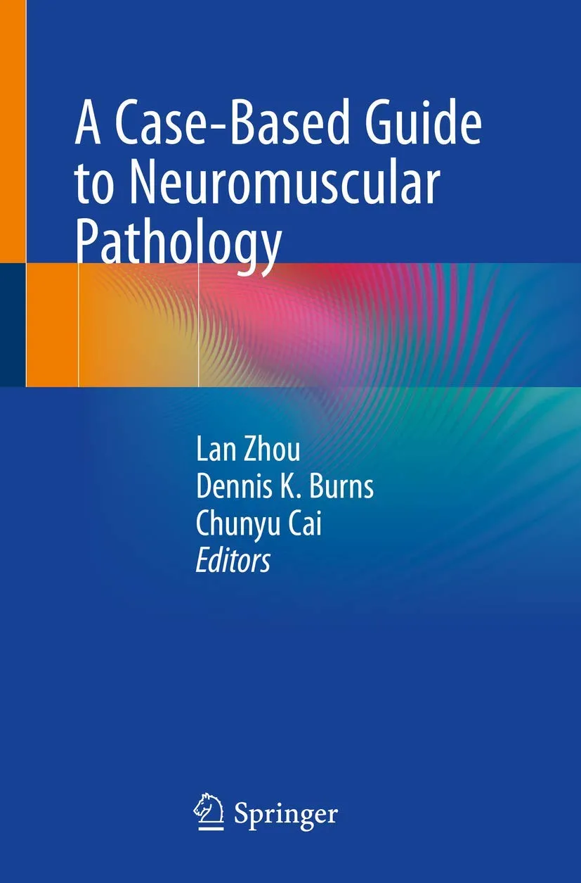 A Case Based Guide To Neuromuscular Pathology | Paperback