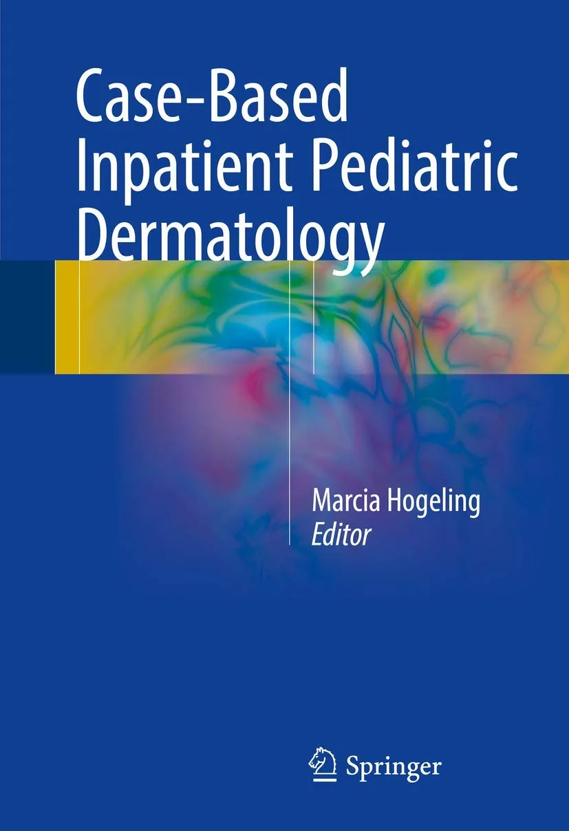 Case-Based Inpatient Pediatric Dermatology | Hardcover