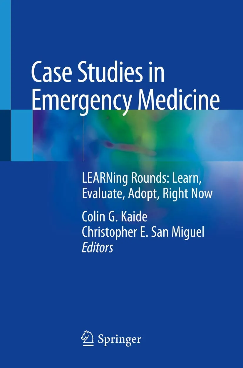 Case Studies In Emergency Medicine Learning Rounds Learn Evaluate Adopt Right Now | Paperback