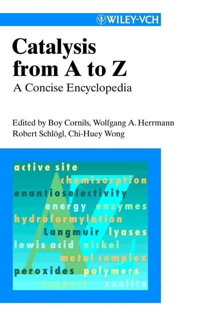 Catalysis from A to Z A Concise Encyclopedia | Hardcover