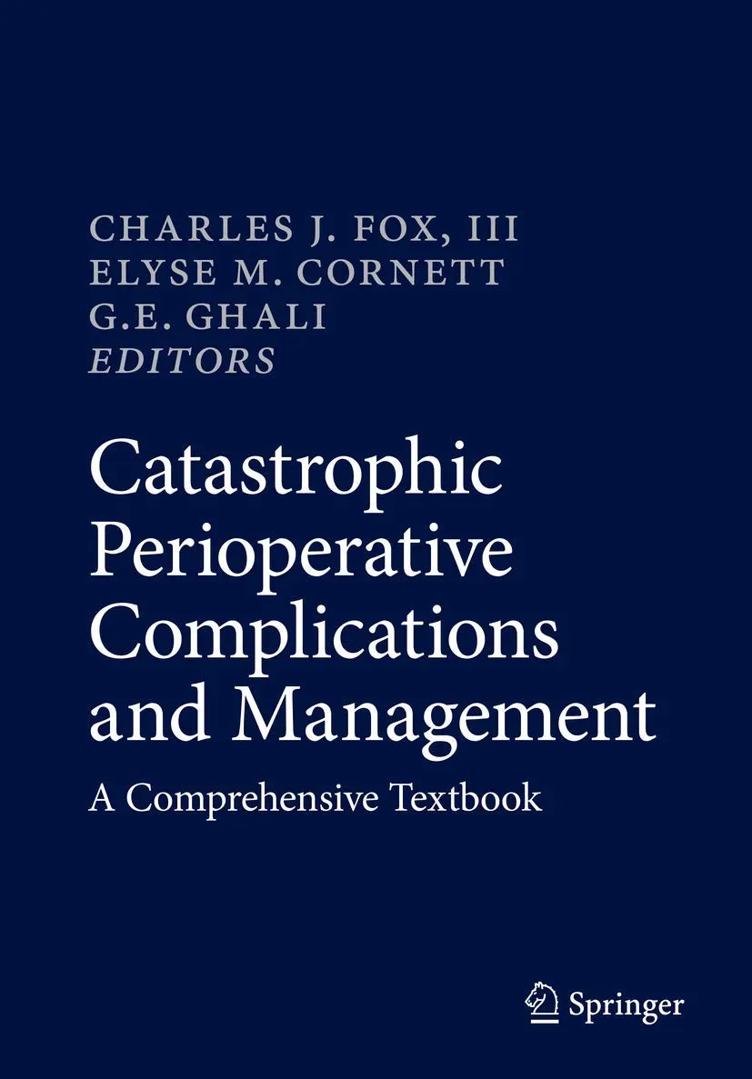 Catastrophic Perioperative Complications and Management | Hardcover
