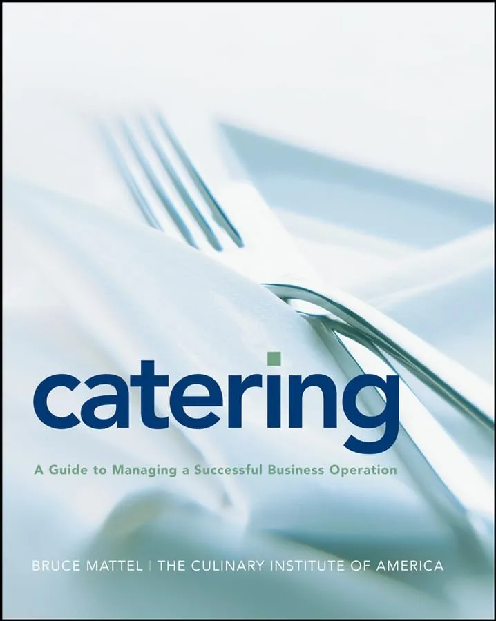 Catering A Guide to Managing a Successful Business Operation | Hardcover
