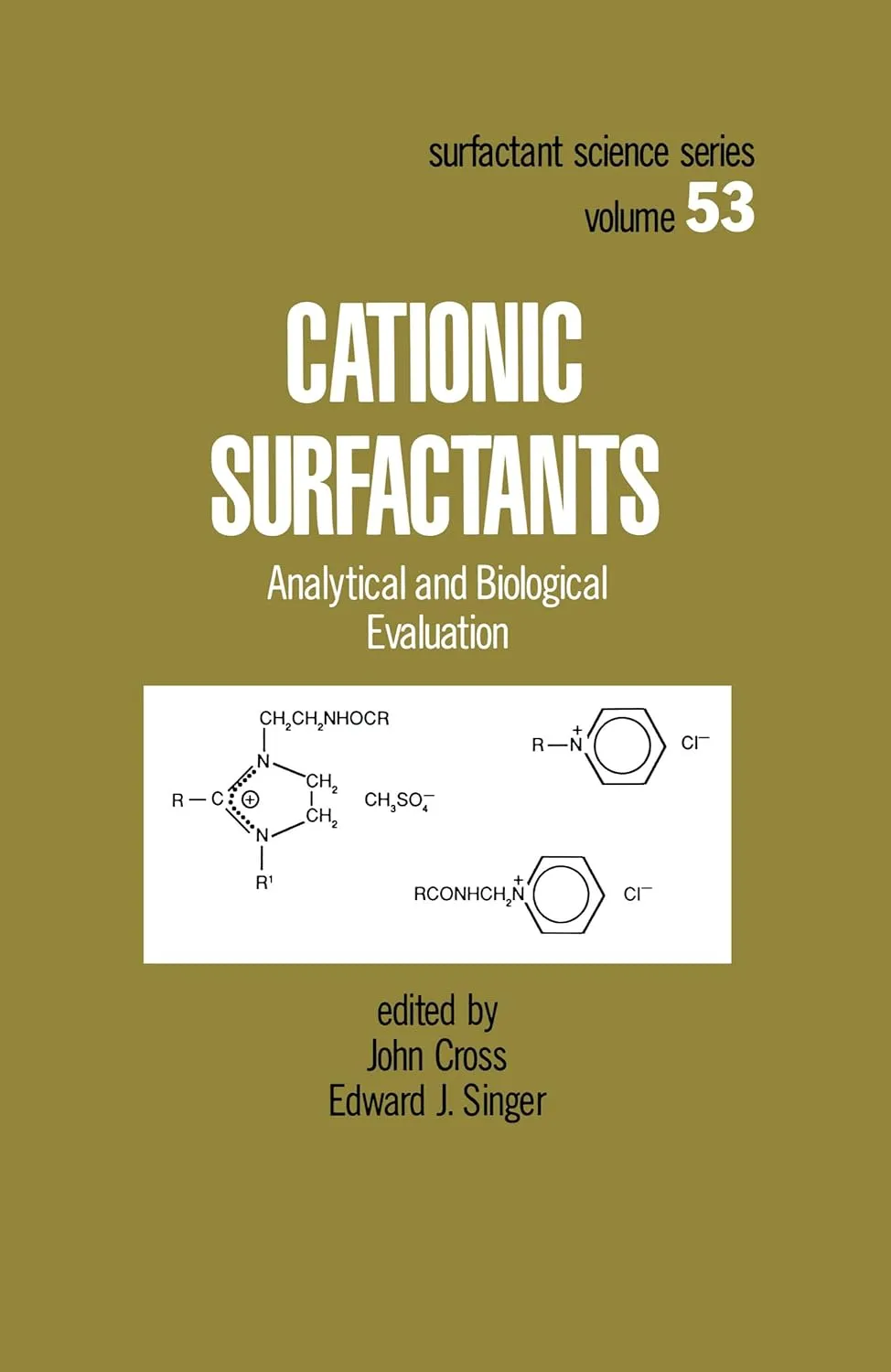 Cationic Surfactants Analytical and Biological Evaluation Surfactant Science Series