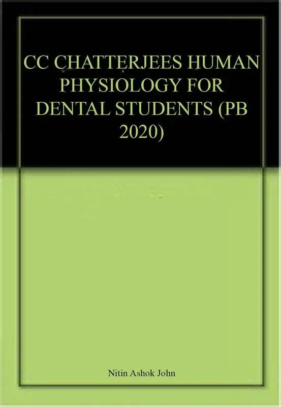 CC Chatterjee's Human Physiology for Dental Students | Paperback