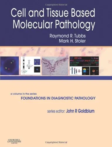 Cell and Tissue Based Molecular Pathology A Volume in the Series Foundations in Diagnostic Pathology | Hardcover