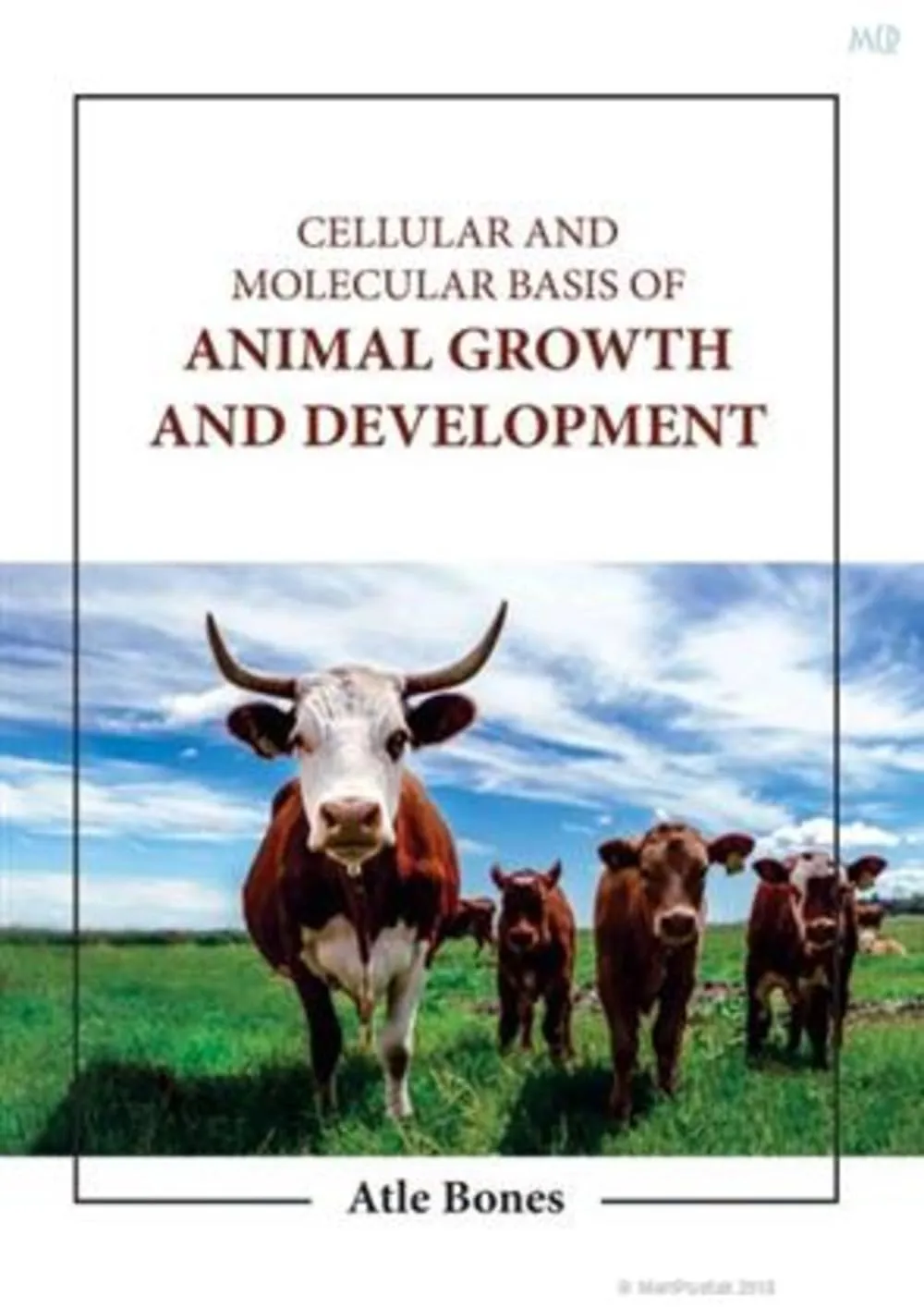 Cellular And Molecular Basis Of Animal Growth And Development | Hardcover