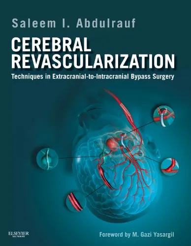 Cerebral Revascularization Techniques in Extracranial-To-Intracranial Bypass Surgery | Hardcover
