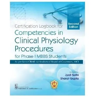 Certification Logbook for Competencies In Clinical Physiology Procedures For Phase I MBBS Students | 2nd Edition | Paperback
