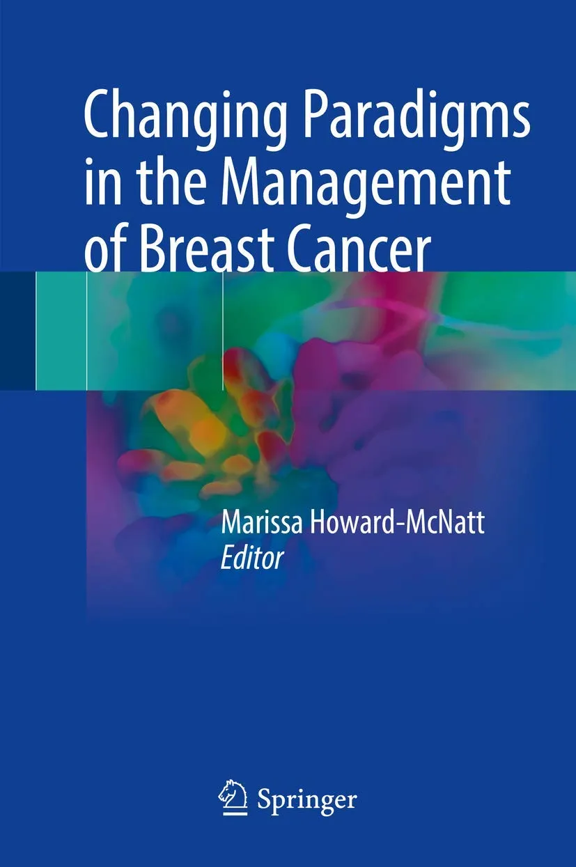 Changing Paradigms in the Management of Breast Cancer | Hardcover