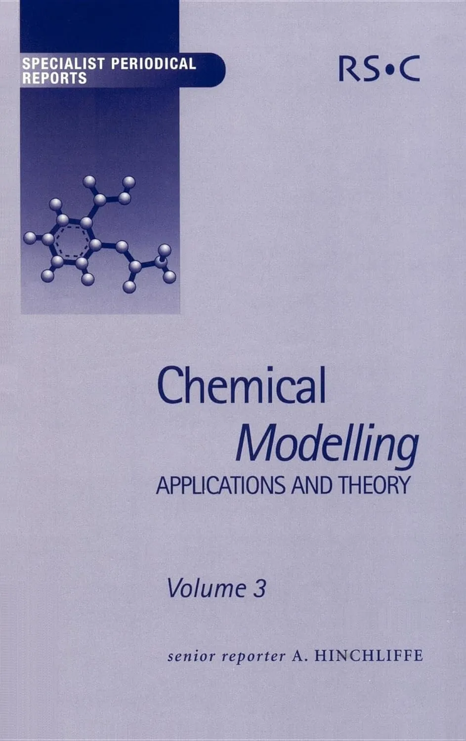 Chemical Modelling Applications and Theory | Volume 3 | Hardcover