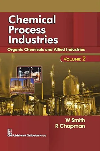 Chemical Process Industries Organic Chemicals and Allied Industries | Volume 2 | Paperback