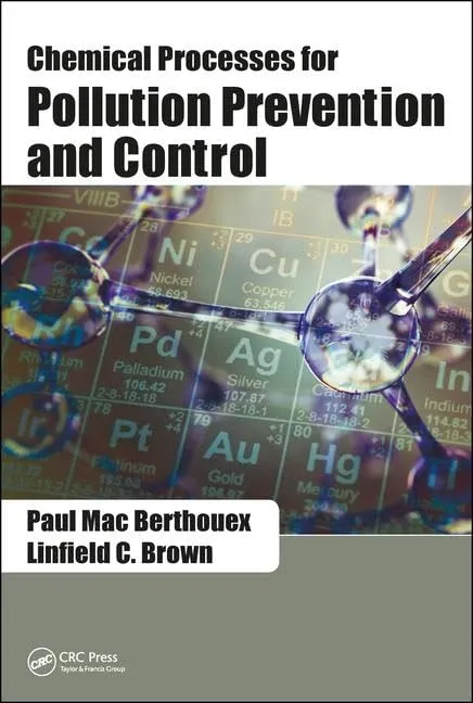 Chemical Processes for Pollution Prevention and Control | Hardcover