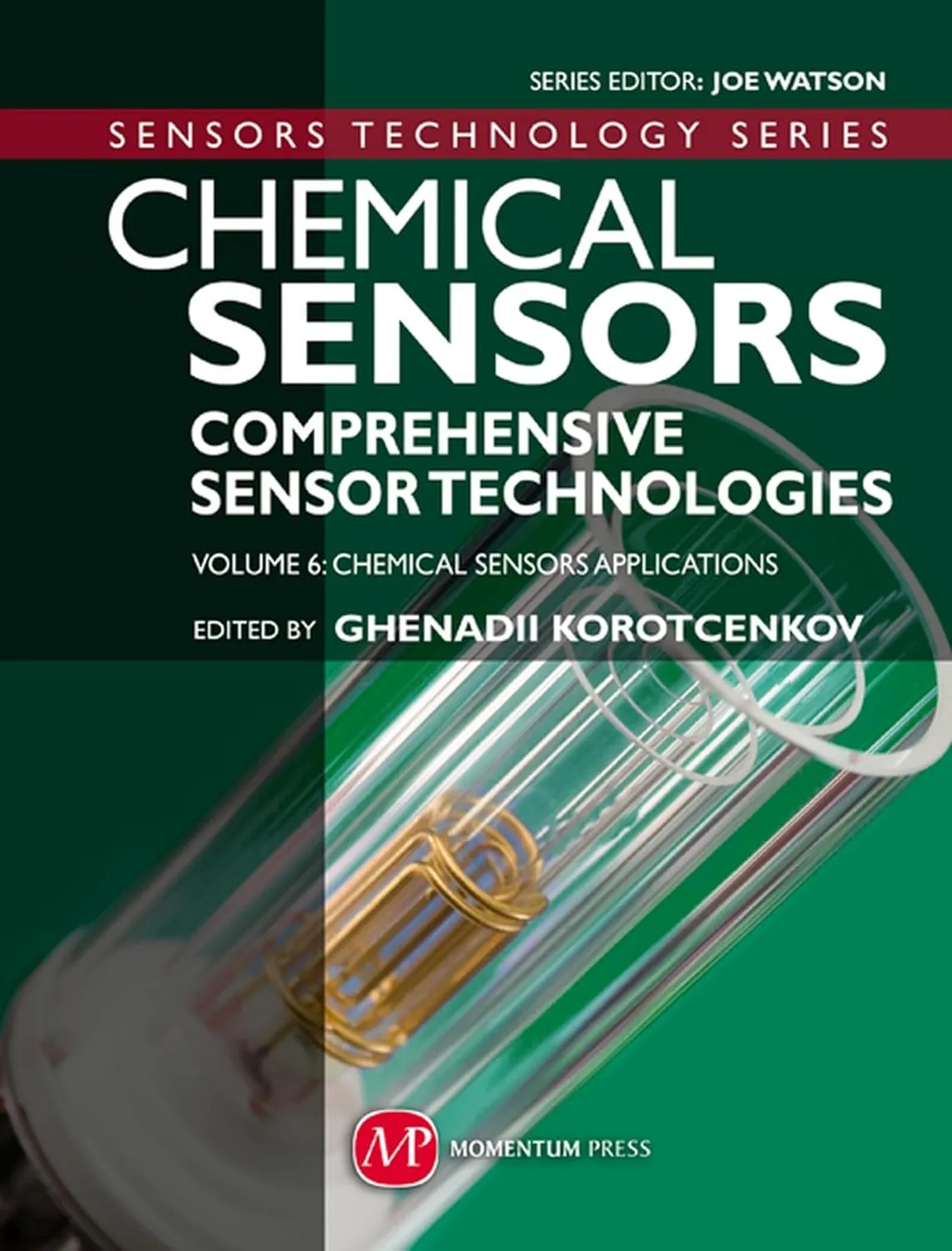 Chemical Sensors Vol 6 Comprehensive Sensor Technologies | Hardcover