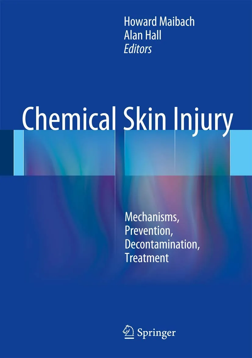 Chemical Skin Injury Mechanisms | Prevention | Decontamination | Treatment | Hardcover