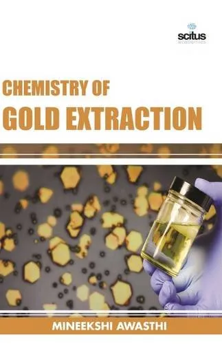 Chemistry of Gold Extraction | Hardcover