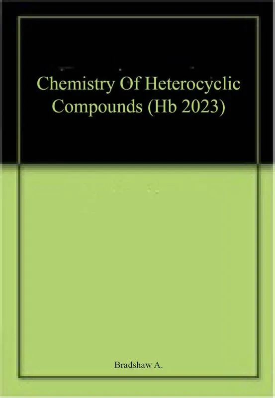 Chemistry Of Heterocyclic Compounds | Hardcover