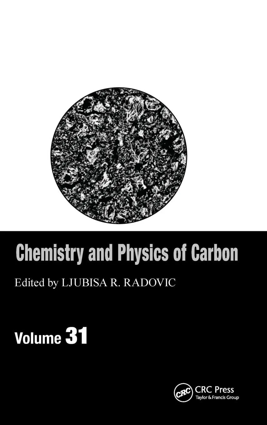 Chemistry and Physics of Carbon | Volume 31 | Hardcover