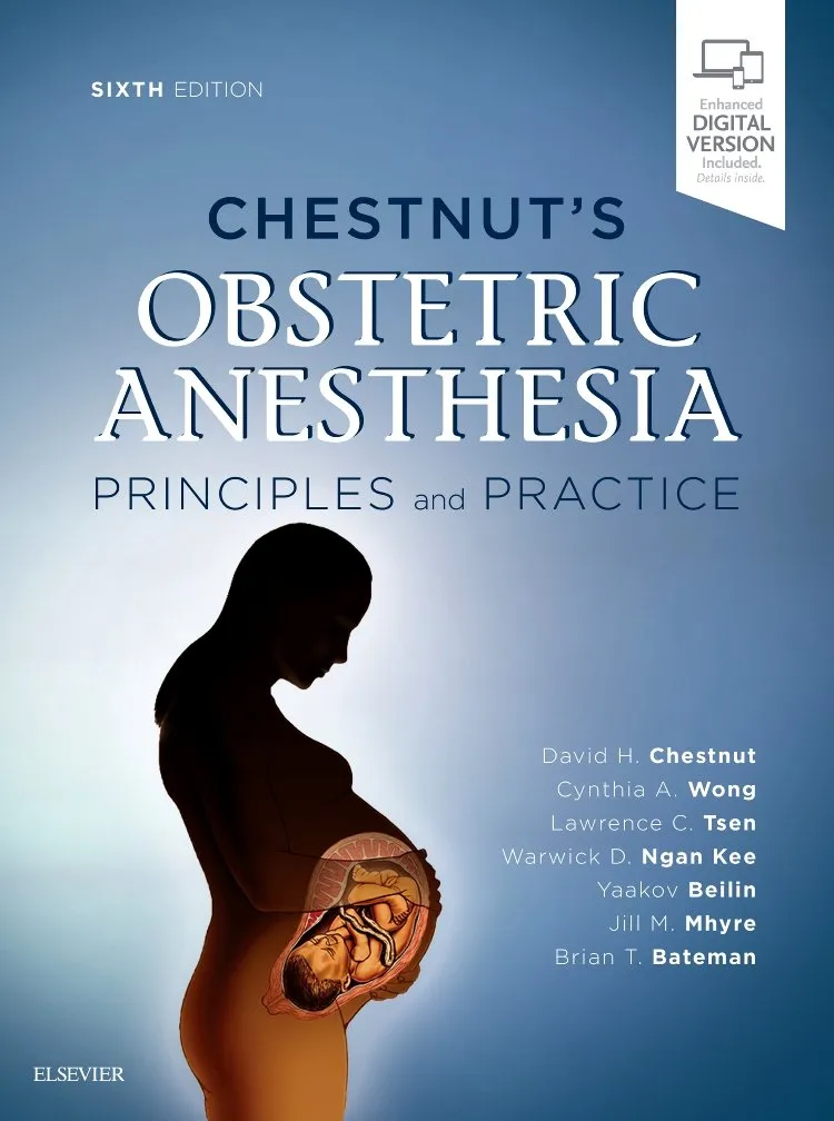 Chestnut's Obstetric Anesthesia Principles and Practice | 6th Edition | Hardcover