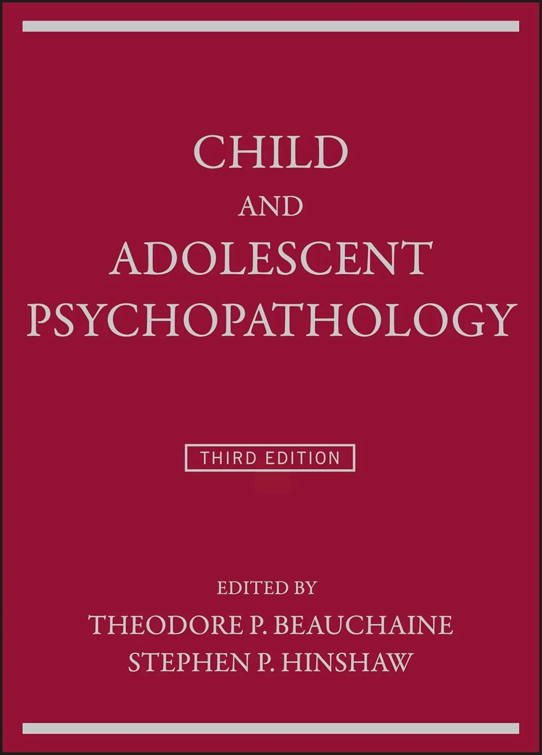 Child and Adolescent Psychopathology | Third Edition | Hardcover