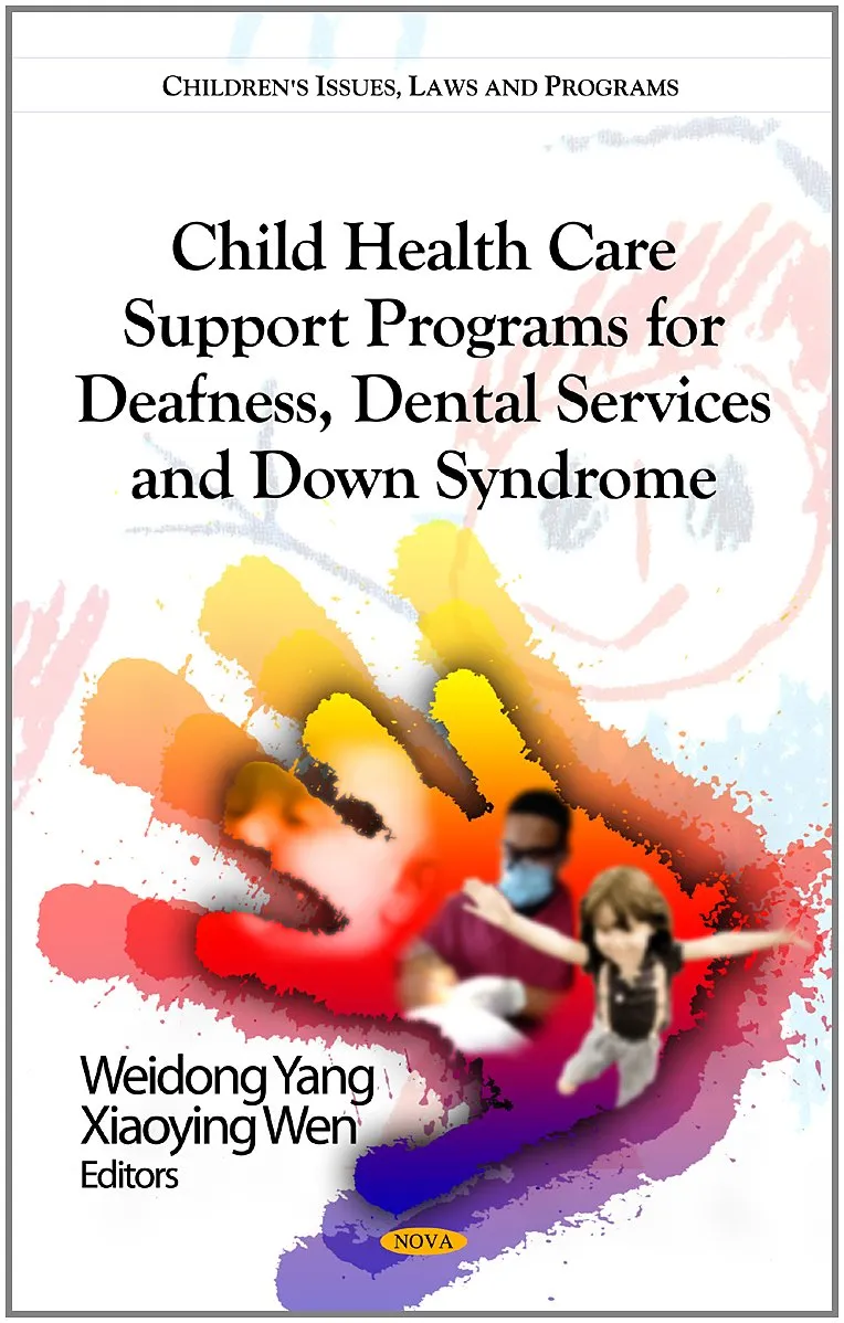 Child Health Care Support Programs for Deafness | Dental Services and Down Syndrome | Hardcover