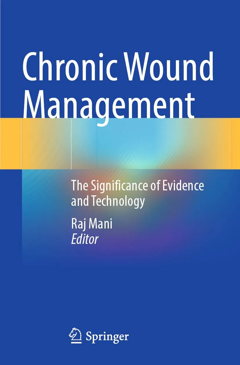 Chronic Wound Management The Significance Of Evidence And Technology | Paperback