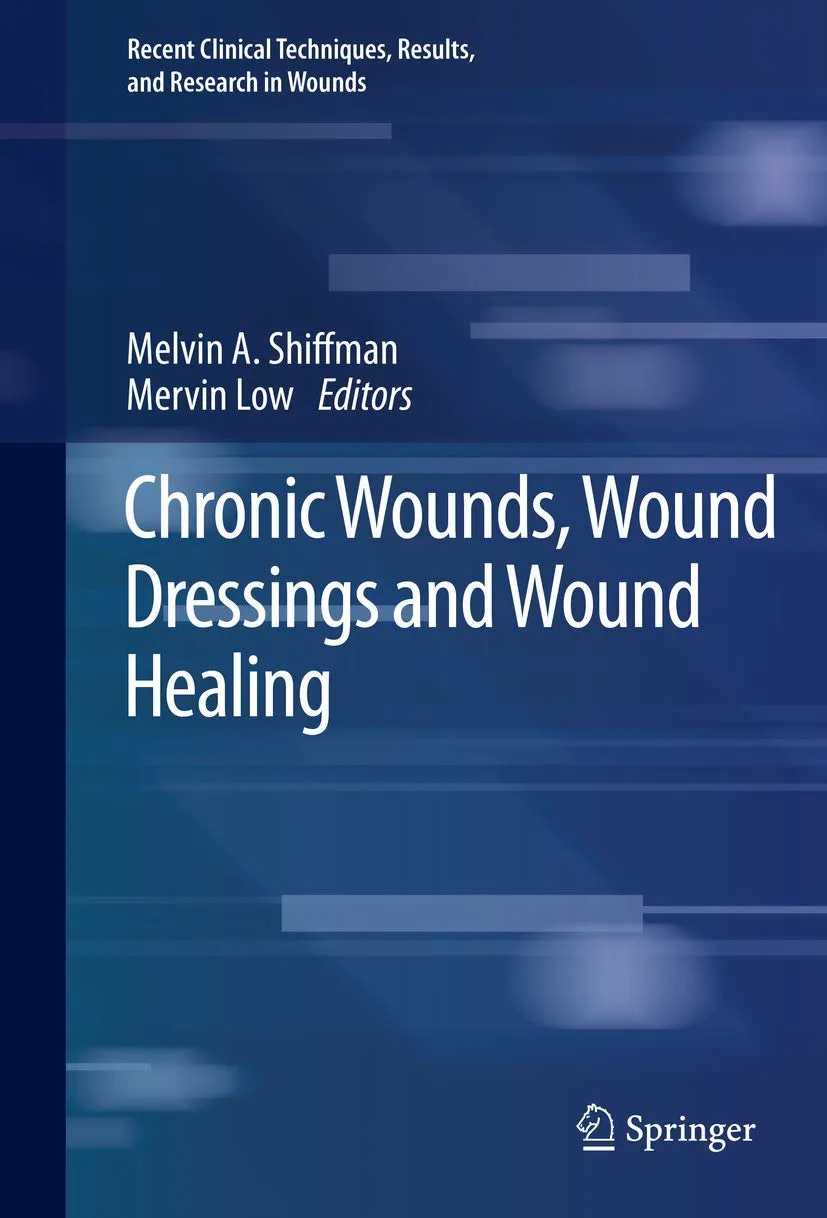 Chronic Wounds Wound Dressings And Wound Healing | Hardcover