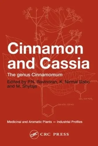 Cinnamon and Cassia The Genus Cinnamomum | Hardcover