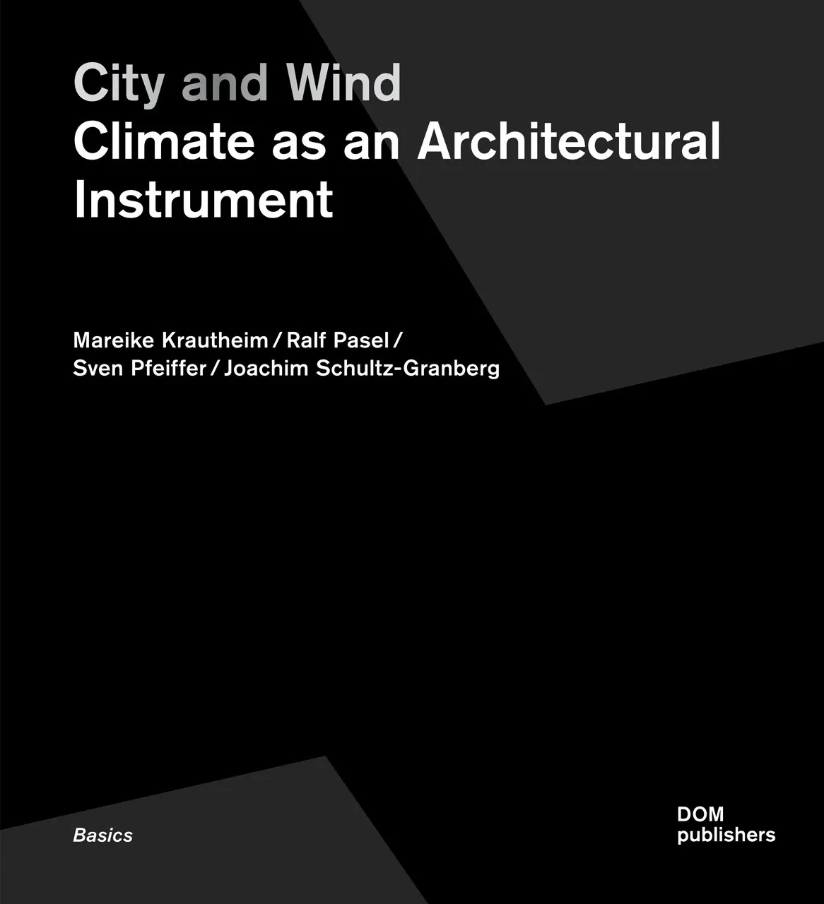 City and Wind Climate As An Architectural Instrument | Paperback
